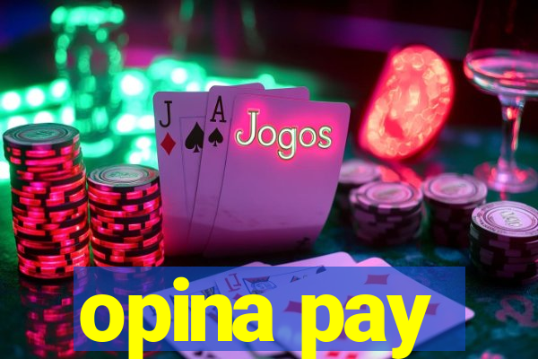 opina pay